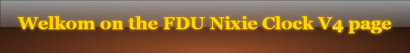 Welkom on the FDU Nixie Clock V4 page